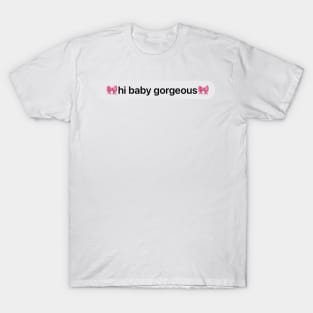 baby gorgeous T-Shirt